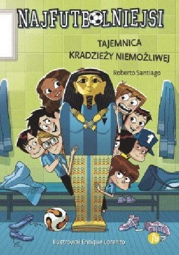 Najfutbolniejsi. Tajemnica kradzieży niemożliwej