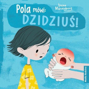Pola mówi: dzidziuś!