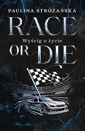 Race or Die. Wyścig o życie