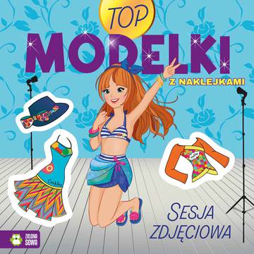 Sesja zdjęciowa. Top Modelki