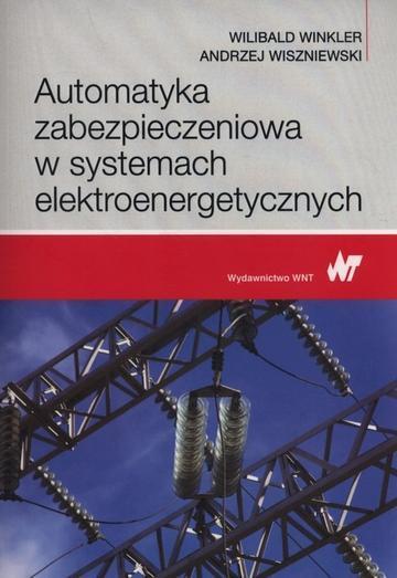 Automatyka zabezpieczeniowa w systemach elektroenergetycznych