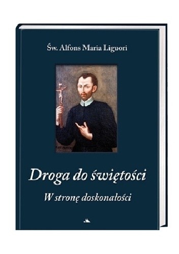 Droga do świętości. W stronę doskonałości