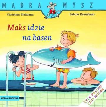 Maks idzie na basen Mądra Mysz