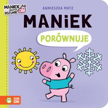 Maniek porównuje. Maniek