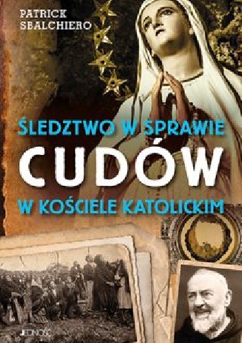 Śledztwo w sprawie cudów w Kościele katolickim