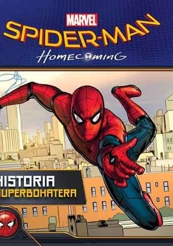 Spider-Man: Homecoming. Historia superbohatera