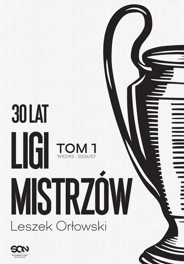30 lat Ligi Mistrzów. Tom 1 wyd. 2