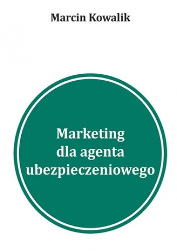 5 inspiracji na marketing w wyszukiwarkach dla agentów ubezpieczeniowych Pozyskiwanie klientów na ubezpieczenia w Google