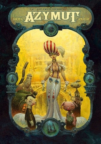 Azymut. Poszukiwacze zaginionego czasu
