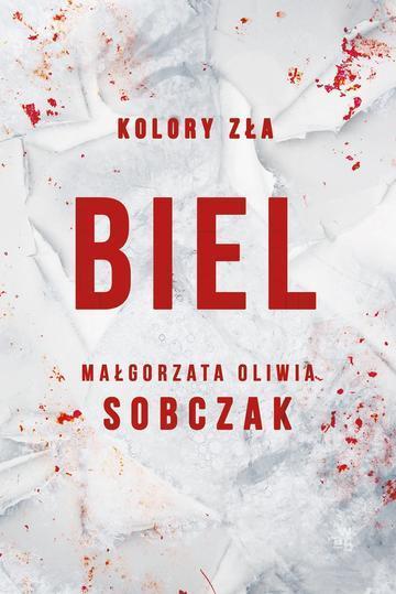 Biel. Kolory zła. Tom 3 wyd. 2025