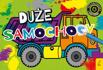 Kolorowanki. Duże auta