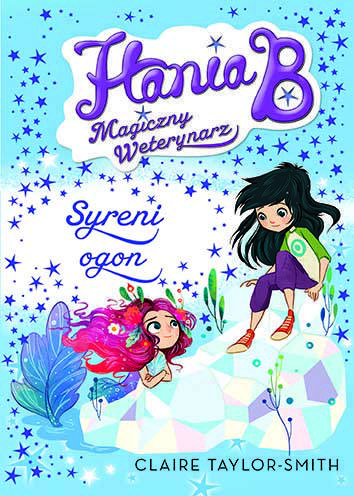 Syreni ogon hania b magiczny weterynarz Tom 4