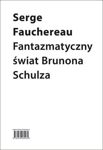 Fantazmatyczny świat Brunona Schulza wokół księgi bałwochwalczej