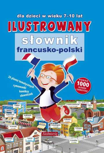 Ilustrowany słownik francusko-polski. Słowniki Ilustrowane