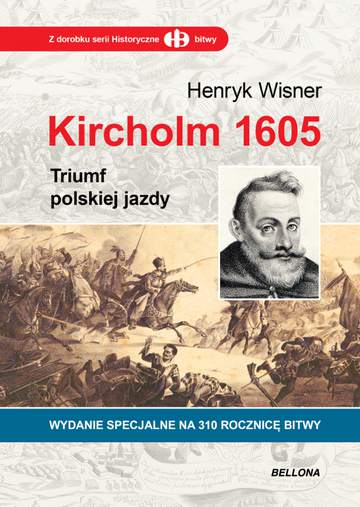 Kircholm 1605 triumf polskiej jazdy
