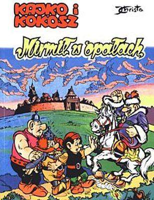 Mirmił w opałach. Kajko i Kokosz