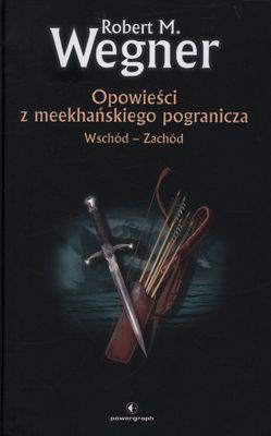 Opowieści z meekgańskiego pogranicza wschód-zachód