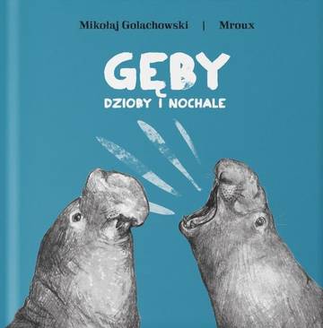 Gęby, dzioby i nochale wyd. 2