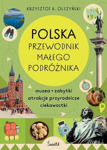 Polska. Przewodnik małego podróżnika