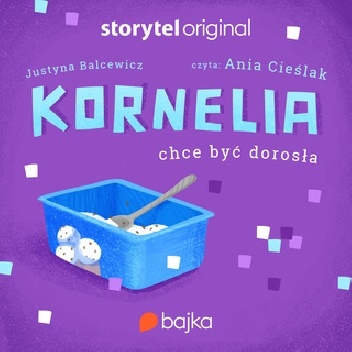 Śnieżka. Kornelia chce być dorosła