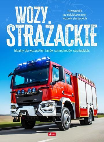 Wozy strażackie. Maszyny i pojazdy
