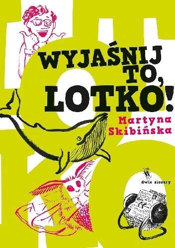 Wyjaśnij to, Lotko!
