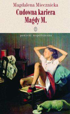 Cudowna kariera magdy m