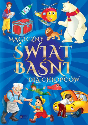 Magiczny świat baśni dla chłopców