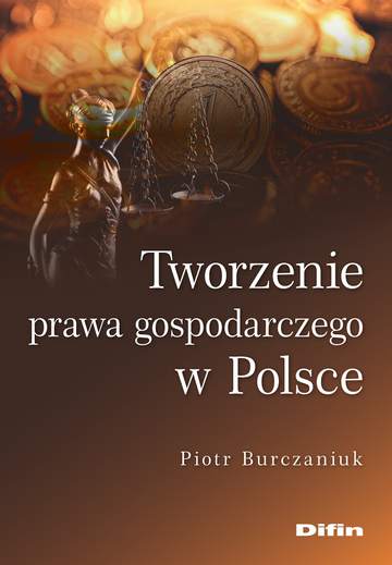Tworzenie prawa gospodarczego w Polsce