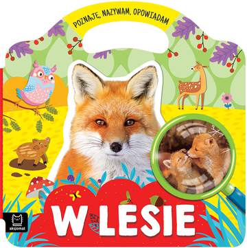 W lesie. Poznaję, nazywam, opowiadam