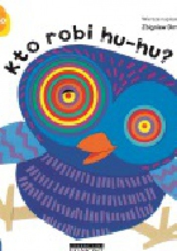 Kto robi hu-hu? Akademia Mądrego Dziecka. A to ciekawe!