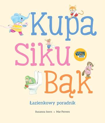 Kupa, siku, bąk. Łazienkowy poradnik