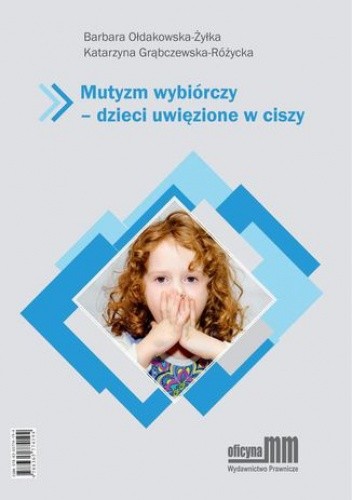 Mutyzm wybiórczy - dzieci uwięzione w ciszy