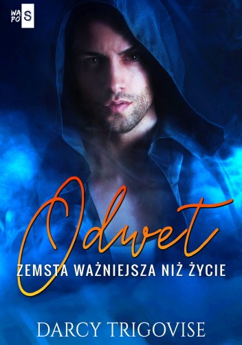 Odwet. Zemsta ważniejsza niż życie