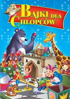 Bajki dla chłopców wyd. 2014