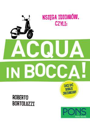 Księga idiomów, czyli: Acqua in bocca