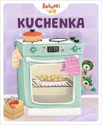 Kuchenka. Bobaski i miś