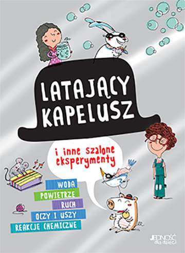 Latający kapelusz i inne szalone eksperymenty