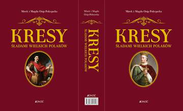 Pakiet kresy śladami wielkich Polaków