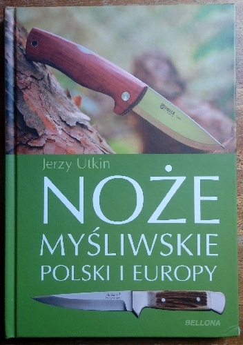 Noże myśliwskie Polski i Europy
