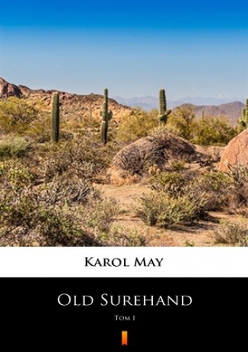 Old Surehand (Tom I). Old Surehand. Tom I