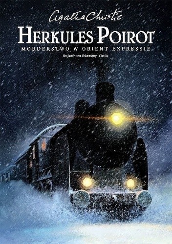 Agatha Christie. Herkules Poirot. Morderstwo w Orient Expressie
