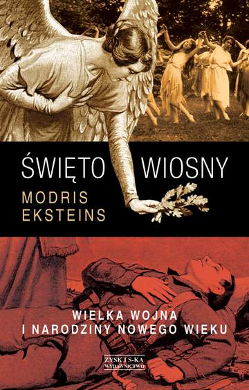 Święto wiosny wielka wojna i narodziny nowego wieku