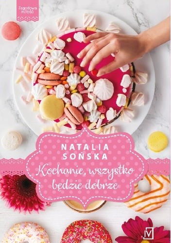 Kochanie, wszystko będzie dobrze