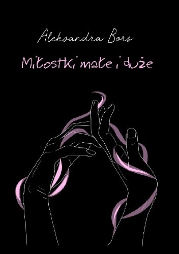 Miłostki małe i duże