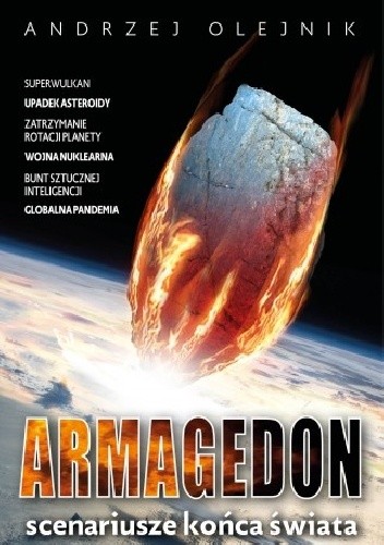 Armagedon. Scenariusze końca świata