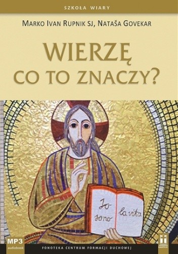 Wierzę. Co to znaczy?