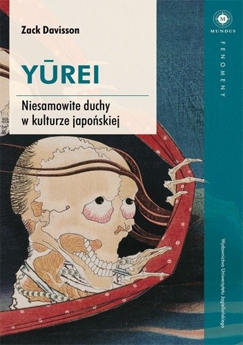 Y?rei. Niesamowite duchy w kulturze japońskiej