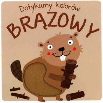 Brązowy. Dotykamy kolorów