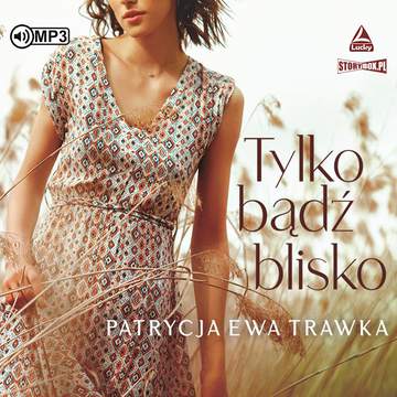 CD MP3 Tylko bądź blisko